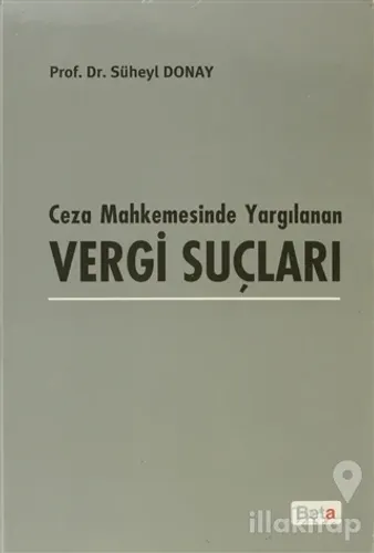 Ceza Mahkemesinde Yargılanan Vergi Suçları (Ciltli)