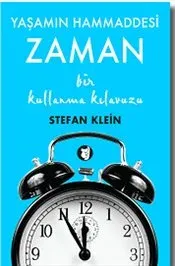Zaman: Yaşamın Hammaddesi