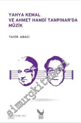 Yahya Kemal ve Ahmet Hamdi Tanpınar'da Müzik -        2013