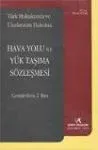Hava Yolu ile Yük Taşıma Sözleşmesi