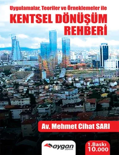 Uygulamalar, Teoriler ve Örneklemeler İle Kentsel Dönüşüm Rehberi