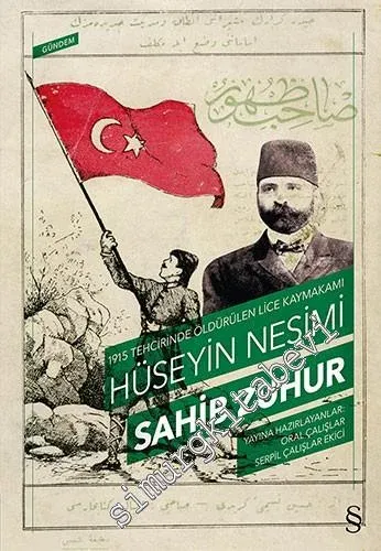 Sahib Zuhur: 1915 Tehcirinde Öldürülen Lice Kaymakamı -