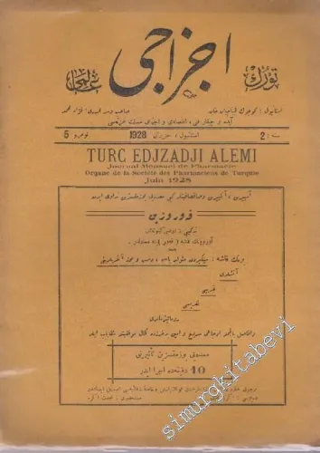 OSMANLICA: Türk Eczacı Alemi: Ayda bir çıkar fenni, iktisadi ve içtimai meslek gazetesi -     2   1928