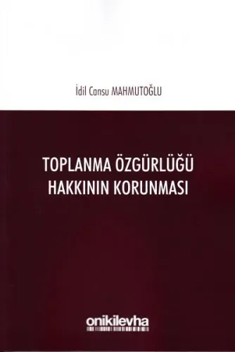 Toplanma Özgürlüğü Hakkının Korunması