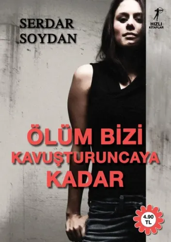 Ölüm Bizi Kavuşturuncaya Kadar