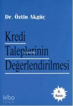 Kredi Taleplerinin Değerlendirilmesi
