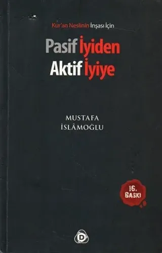 Pasif İyiden Aktif İyiye