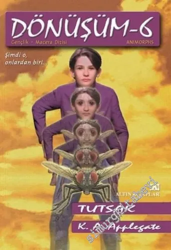 Tutsak “Animorphs” : Dönüşüm 6 -        2003