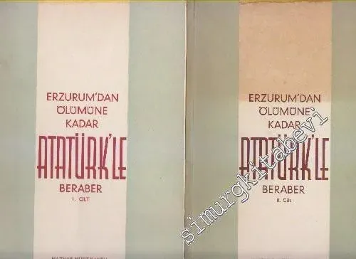 Erzurum'dan Ölümüne Kadar Atatürk'le Beraber 2 Cilt TAKIM -        1966