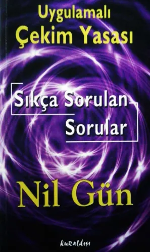 Uygulamalı Çekim Yasası Sıkça Sorulan Sorular
