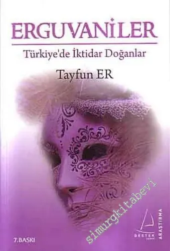 Erguvaniler: Türkiye'de İktidar Doğanlar -