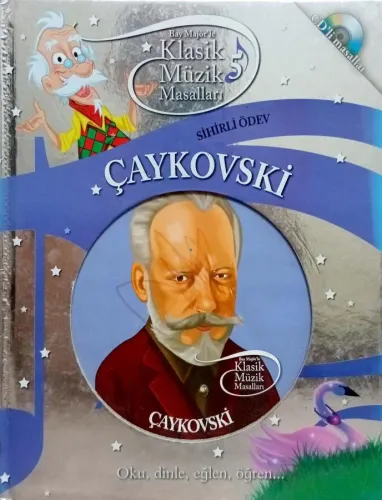 Klasik Müzik Masalları 5 - Çaykovski