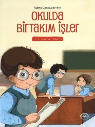 Okulda Birtakım İşler (Hz. Usamenin Hayatı)