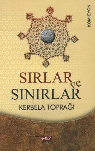 Sırlar ve Sınırlar (Kerbela Toprağı) Allame Şeyh Hüseyin Kuvrani