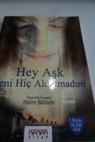 Hey Aşk Seni Hiç Aldatmadım* Halim Bahadır