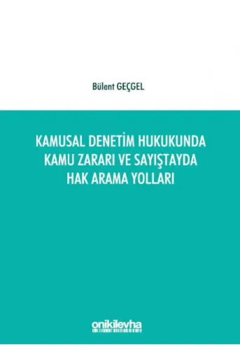 Kamusal Denetim Hukukunda Kamu Zararı ve Sayıştayda Hak Arama Yolları