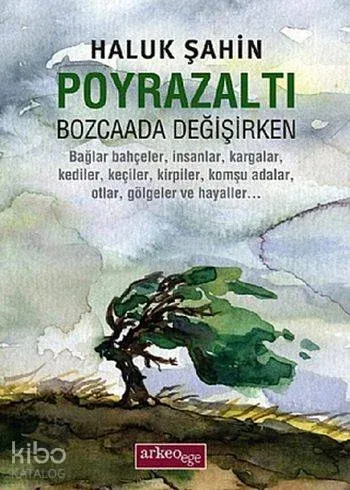 Poyrazaltı; Bozcaada Değişirken