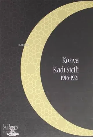 Konya Kadı Sicili 1916 - 1921