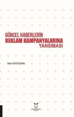 Güncel Haberlerin Reklam Kampanyalarına Yansıması