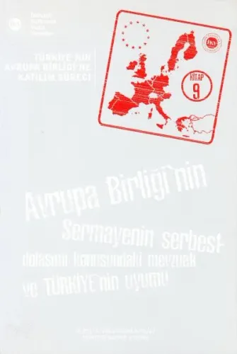AB Sermayenin Serbest Dolaşımı Konusunda Mevzuat ve Türkiye'nin Uyumu