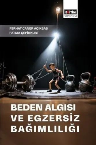 Beden Algısı ve Egzersiz Bağımlılığı