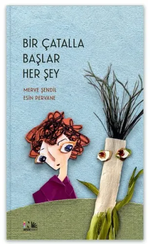 Bir Çatalla Başlar Her Şey