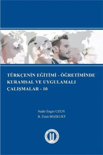 Türkçenin Eğitimi - Öğretiminde Kurumsal ve Uygulamalı Çalışmalar - 10