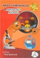 Mikro Kahramanlar 2 - Mantarlarla Mücadele