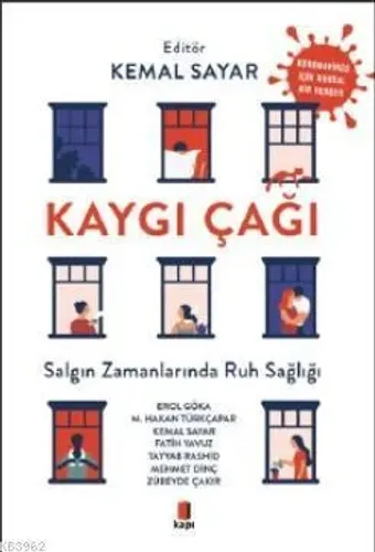 Kaygı Çağı Salgın Zamanlarında Ruh Sağlığı
