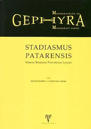 Stadiasmus Patarensis - Gephyra Monografi Serisi Itinera Romana Provinciae Lyciae