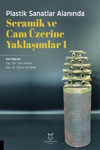 Seramik ve Cam Üzerine Yaklaşımlar 1