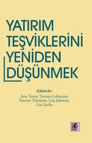 Yatırım Teşviklerini Yeniden Düşünmek