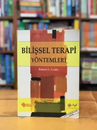 Bilişsel Terapi Yöntemleri - Uygulamacının El Kitabı