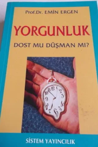 Yorgunluk Dost Mu Düşman Mı ?