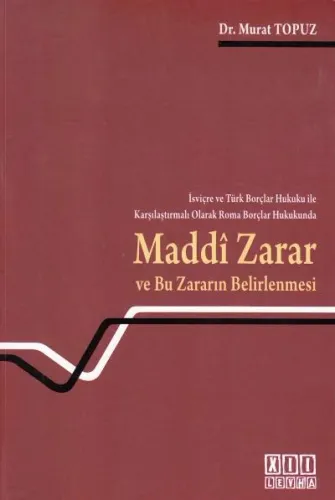 Maddi Zarar Ve Bu Zararın Belirlenmesi