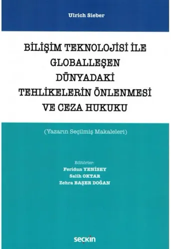Bilişim Teknolojisi ile Globalleşen Dünyadaki Tehlikelerin
