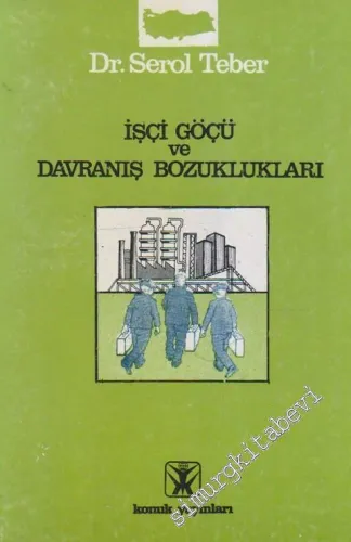 İşçi Göçü ve Davranış Bozuklukları -
