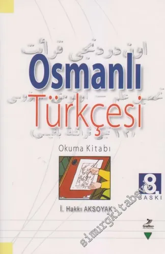 Osmanlı Türkçesi: Okuma Kitabı -