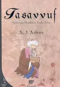 Tasavvuf Müslüman Mistiklere Toplu Bakış