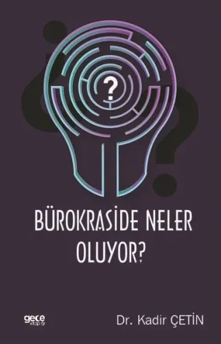 Bürokraside Neler Oluyor ?