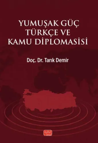 Yumuşak Güç Türkçe ve Kamu Diplomasisi