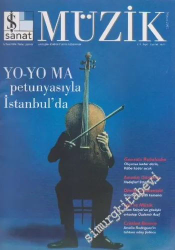 Müzik Aylık Kültür Dergisi - Dosya: Yo - Yo Ma Petunyasıyla İstanbul'da - Sayı: 1    1  Nisan