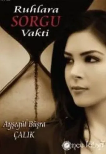 Ruhlara Sorgu Vakti