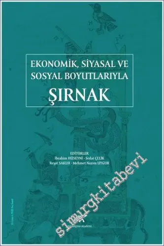 Şırnak : Ekonomik Siyasal ve Sosyal Boyutlarıyla -         2022