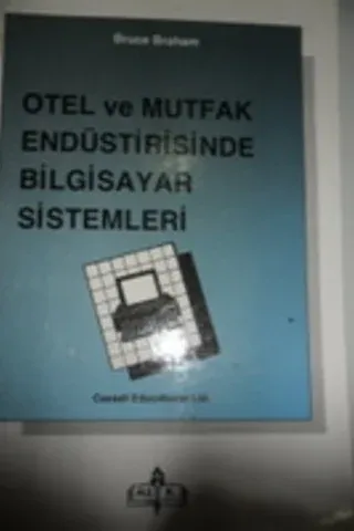 Otel ve Mutfak Endüstrisinde Bilgisayar Sistemleri