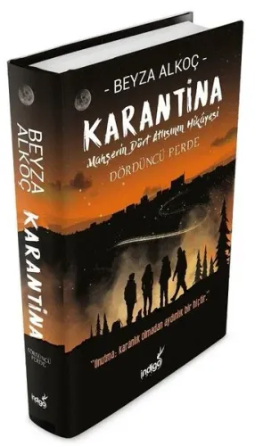 Karantina Dördüncü Perde; Mahşerin Dört Atlısının Hikayesi | Beyza Alk