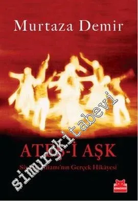 Ateş-i Aşk: Sivas Katliamı'nın Gerçek Hikâyesi -        2013