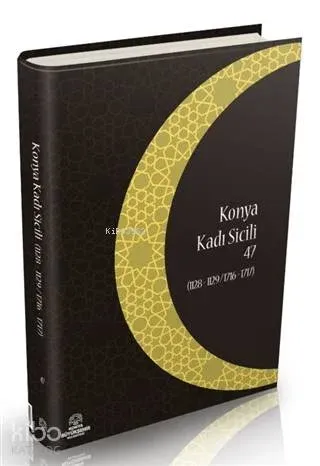 Konya Kadı Sicili 47; (1128 - 1129 / 1716 - 1717)