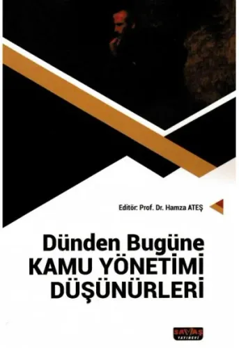 Dünden Bugüne Kamu Yönetimi Düşünürleri