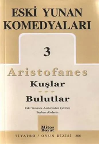 Eski Yunan Komedyaları 3: Kuşlar - Bulutlar
